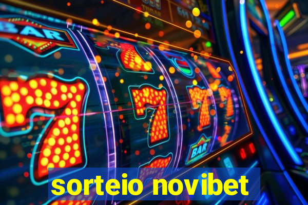 sorteio novibet